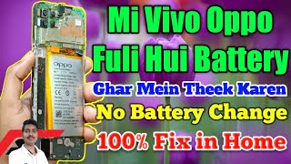 Mi Vivo Oppo Ka Fuli Hui Battery Ko Kaise Theek Karen ! Fuli Hui Non Removal Battery Repair in Home screenshot 5