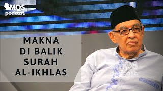 Makna di balik Surah Al-Ikhlas | M. Quraish Shihab Podcast