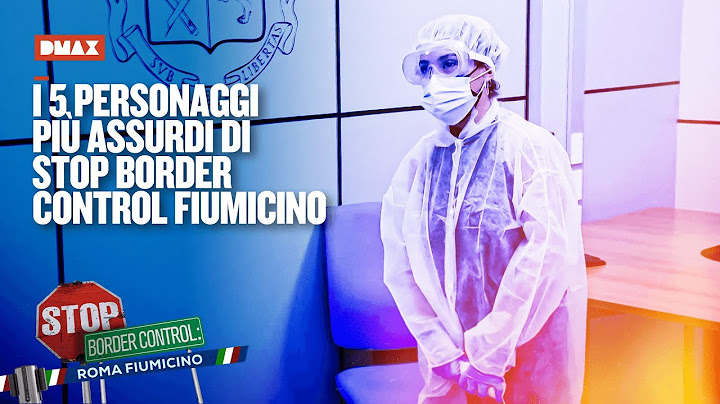 I 5 personaggi più assurdi di Stop Border Control Fiumicino