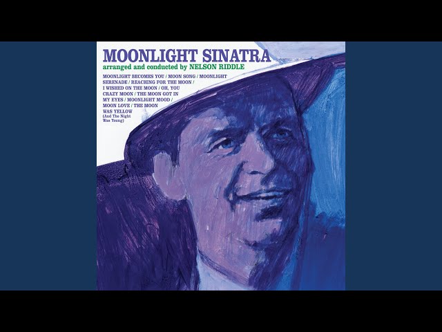 FRANK SINATRA - REACHING FOR THE MOON