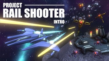 Project: Rail Shooter - Introduction