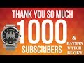 Batman Watch Review and 1000 Subscribers!!!