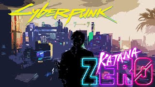 The Dragon of Night City | Cyberpunk 2077 x Katana Zero Mashup