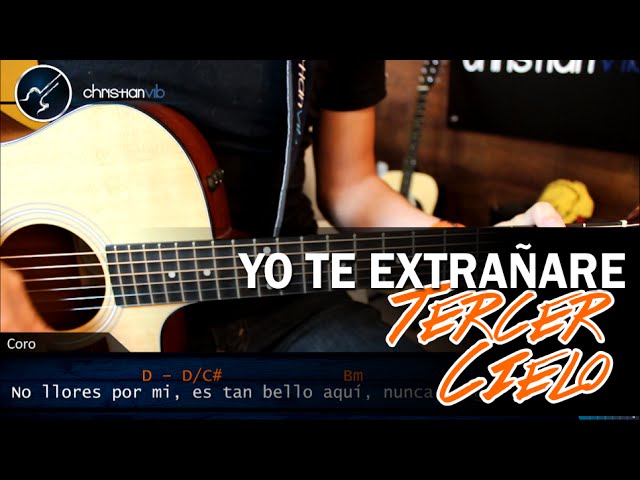 Fatal Transparentemente Emborracharse Como tocar Yo Te Extrañare TERCER CIELO En Guitarra | Tutorial Acordes  Christianvib - YouTube