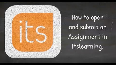 itslearning: Opening and Submitting an Assignment