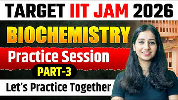 IIT JAM PYQ Questions Practice Part 3 II Biochemistry Question Practice part I IIT JAM 2026