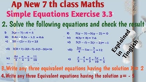 Ap New 7 th class / Simple equations Exercise 3.3/ simple Equations class 7
