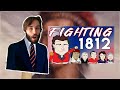 Grad Student Reacts to War of 1812 Part 2: Fighting America&#39;s Dumbest War by Drawn of History