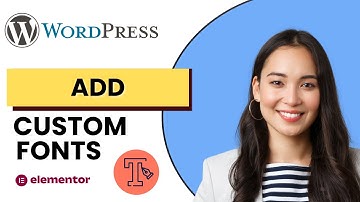 How to Add Custom Fonts in WordPress | Quick Guide 2025
