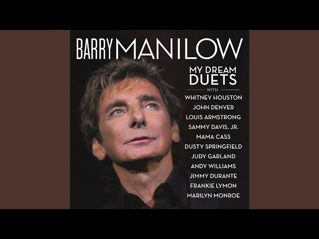 Barry Manilow - I Believe In You and Me