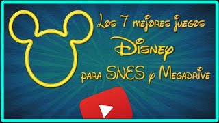 Los 7 mejores juegos DISNEY de los 90 (SNES❤️MEGA)