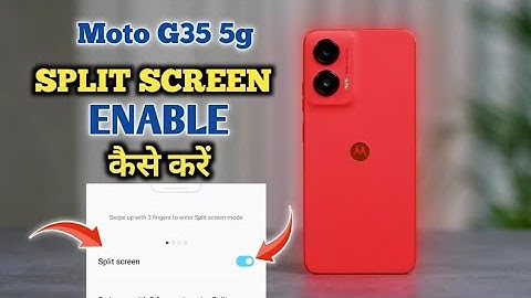 How To Enable Split Screen in Moto G35 5g | Moto G35 5g में Split Screen कैसे करें |