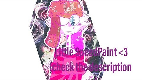 Little speedpaint  ~(check description)