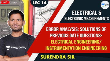 Error Analysis: Solutions of Previous GATE Questions | L - 14 | GATE Electrical/Instrumentation