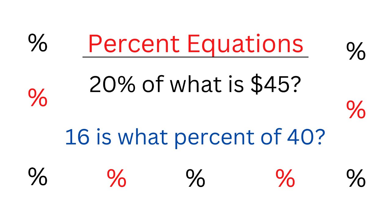 Percent Equations problem: a) 16 is what percent of 40? b) 20% of what ...