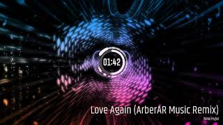 New Hype - Love Again (ArberAR Music Remix)