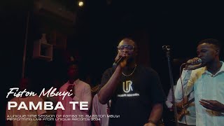 Fiston Mbuyi - Pamba Te / Unique Time (Live Session) | Unique Records