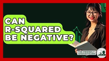 Can R-squared Be Negative? - The Friendly Statistician