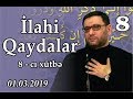 Cümə xütbəsi - İlahi qaydalar - 8 (01.03.2019)