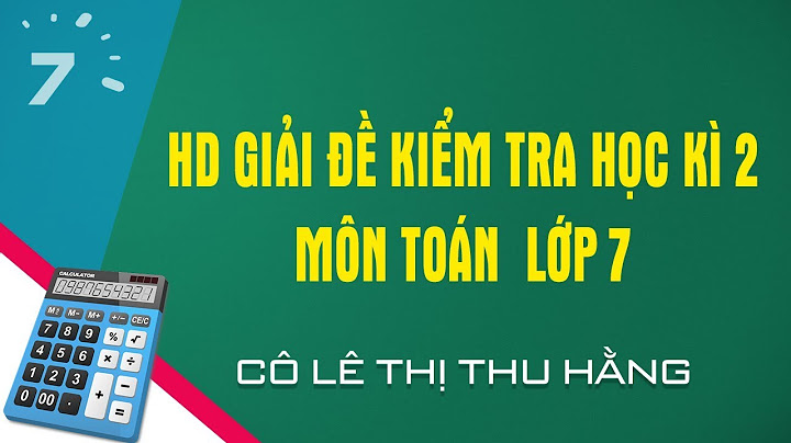 Bài kiểm tra toán lớp 7 học kì 2