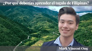Mark Ong -¿Por qué deberías aprender el tagalo (filipino)?