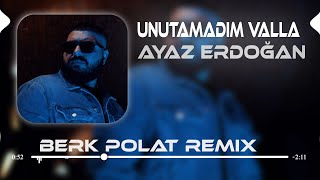 Video thumbnail of "Ayaz Erdoğan - Valla ( Berk Polat Remix )"
