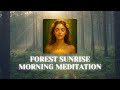6 Min Forest Sunrise Meditation | Female Voice & 432Hz Nature Sounds