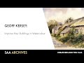 Watercolour tutorial  improve your buildings with geoff kersey  saa archives