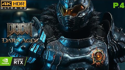 DOOM The Dark Ages | Part 4 | Full Gameplay PC Ultra Settings {4k60 HDR No Commentary}