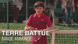 Bande annonce Terre battue 