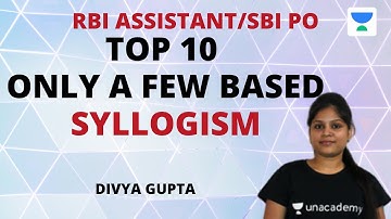 RBI Assistant 2020, SBI PO/Clerk 2020 | Top 10 Few Based Syllogism | Reasoning l Divya Gupta