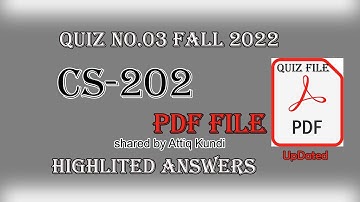 cs202 quiz 3 2022 || cs202 quiz 3 solution searchable file || cs202 Quiz 3 by Attiq Kundi