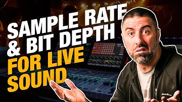 What is Sample Rate and Bit Depth for Live Sound?