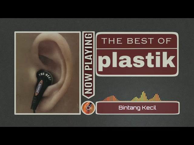 Plastik - Bintang Kecil (HQ Audio) class=