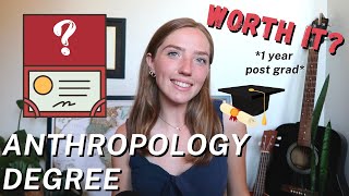 Was My Anthropology Degree Worth It? 1 Year Post-Grad Update | How To Take Advantage of Your Major