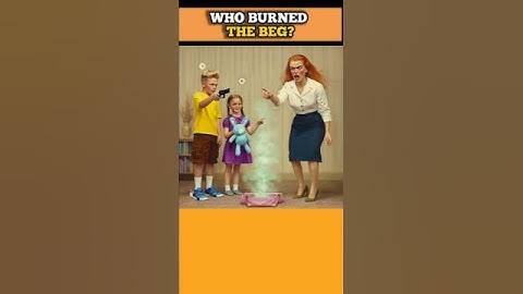 WHO BURNED THE BEG?😳🔥 #shorts #riddle #challenge #shortvideo #quiz #riddlejourney