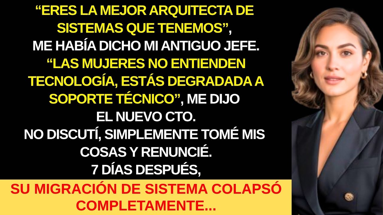 MI JEFE DIJO 'LAS MUJERES NO ENTIENDEN TECNOLOGÍA', 1 SEMANA DESPUÉS EL SISTEMA COLAPSÓ...