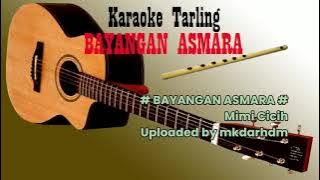 Tarling BAYANGAN ASMARA (karaoke lirik)