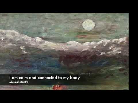 I am calm and connected to my body