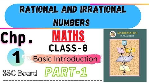 Rational And Irrational Numbers | (Part-1)