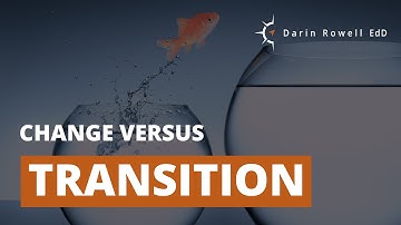 Change versus Transition