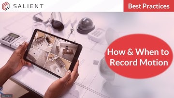 Best Practices - Motion Detection - How and When to Record Motion