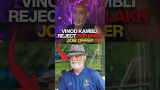 Vinod Kambli: Why Did He Reject a ₹1 Lakh Job Offer?