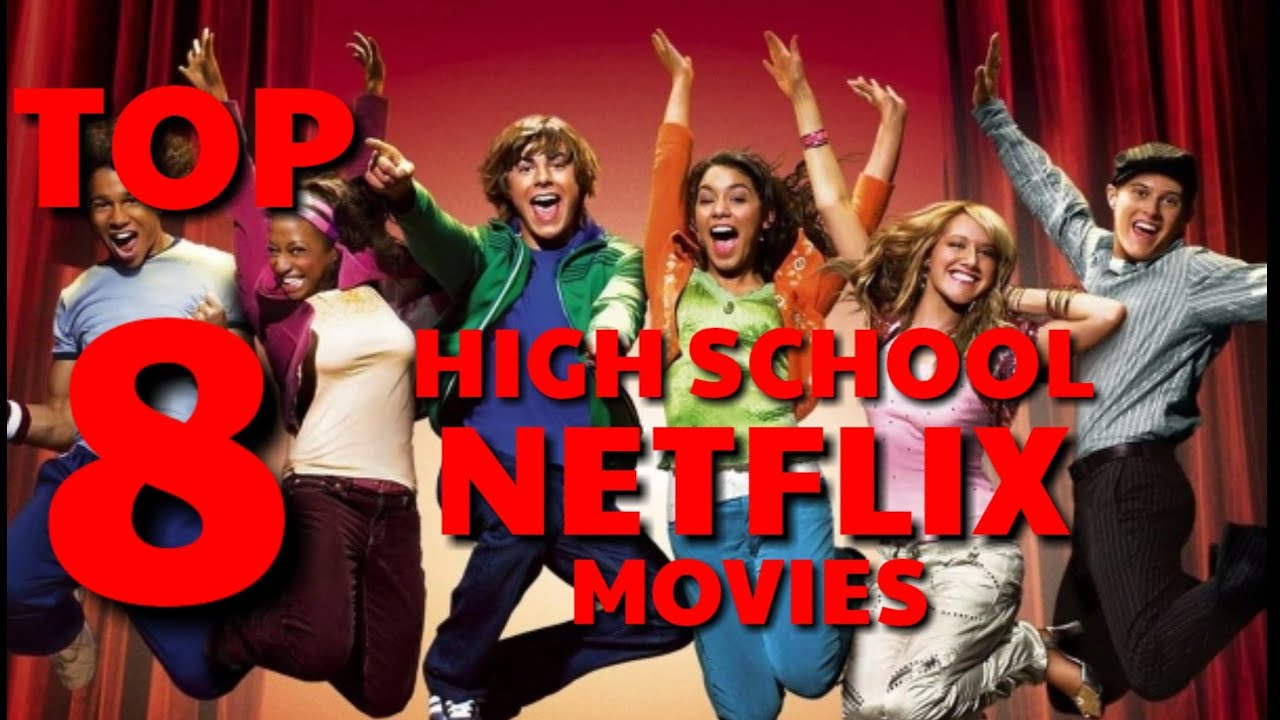 TOP MOVIES Top 8 High school Netflix Movies Top 8 List Netflix