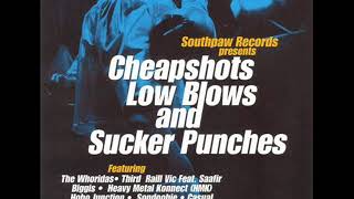 Cheapshots, Low Blows And Sucker Punches [full lp]