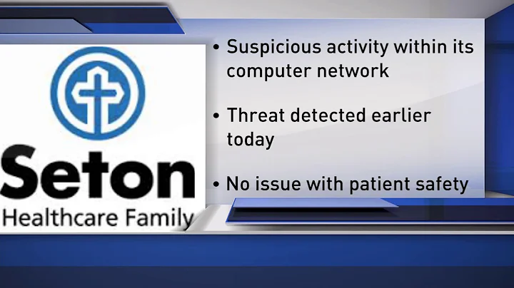 Seton hospital detects 'suspicious activity' on computer network