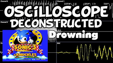 Sonic 3 and Knuckles - Drowning - Oscilloscope Deconstruction