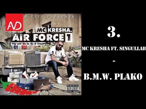 3. MC Kresha - B.M.W. Plako ft. SingullaR