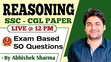 Reasoning - Exam Based 50 Questions | SSC CGL 2022 | Reasoning by Abhishek Sharma