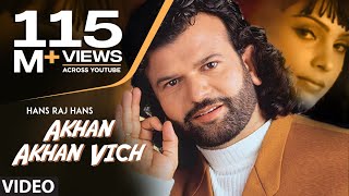 Akhan Akhan Vich Dil Legi Chorni | Hans Raj Hans | Babbu Maan | Full Punjabi Song chords